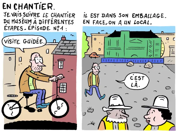 Le chantier du musée en BD : épisode 1 "La visite du chantier"
